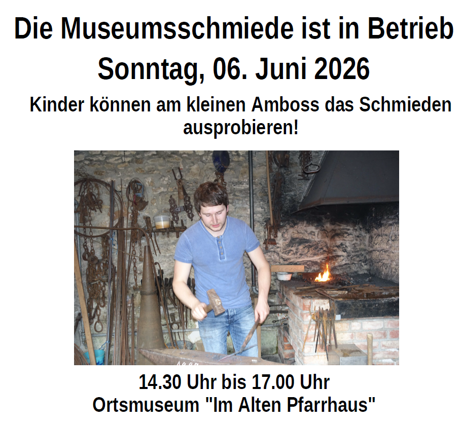 Museumsschmiede 06.06.2026 geöffnet